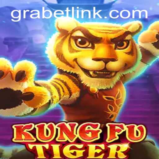 Unleashing KungFuTiger: Dive into the Thrilling World of Grabet Adventures!